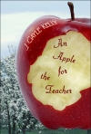 An Apple For The Teacher by J Gayle Kelly